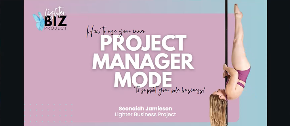 The lighter Biz Project logo. Text: How to use your inner project manager mode to support your pole business! with Seonaidh Jamieson