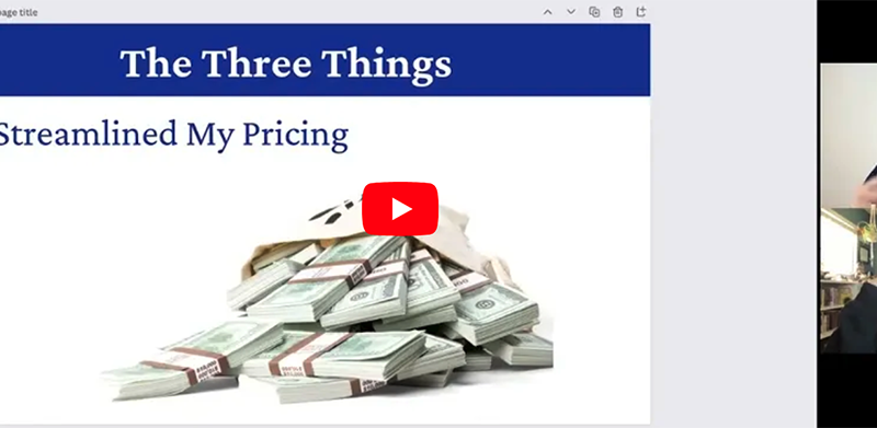Video Capture Of Webinar With Colleen Jolly And Katrina Wycoff And Image Of Powerpoint Showing The Three Things, Number 2: Streamlined My Pricing.