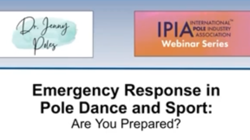 Logos Of Dr. Jenny Poles And IPIA Webinar. Text: Emergency Resposne In Pole Dance And Sport: Are You Prepared?