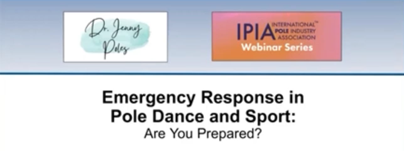 Logos of Dr. Jenny Poles and IPIA Webinar. Text: Emergency Resposne in Pole dance and sport: Are you prepared?